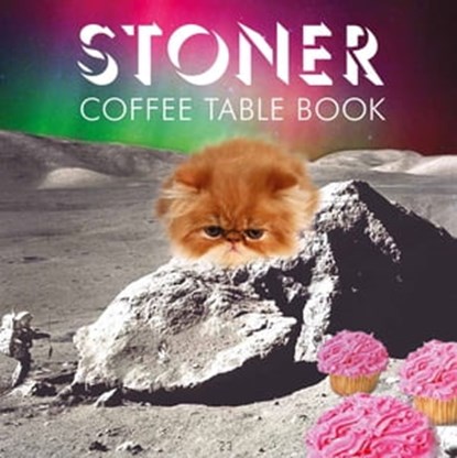Stoner Coffee Table Book, Steve Mockus - Ebook - 9781452110462