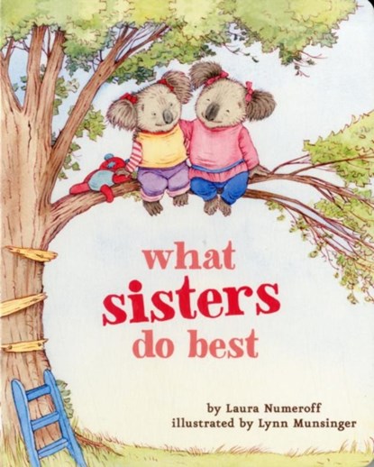 What Sisters Do Best, Laura Numeroff - Gebonden - 9781452110745
