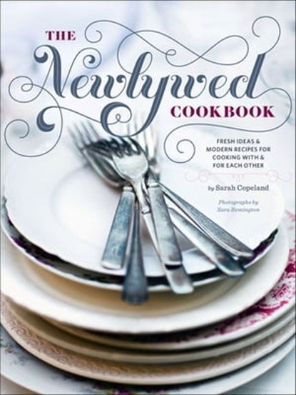 The Newlywed Cookbook, Sara Remington ; Ange Mlinko - Ebook - 9781452111506