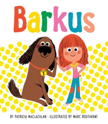Barkus, Patricia MacLachlan - Gebonden - 9781452111827