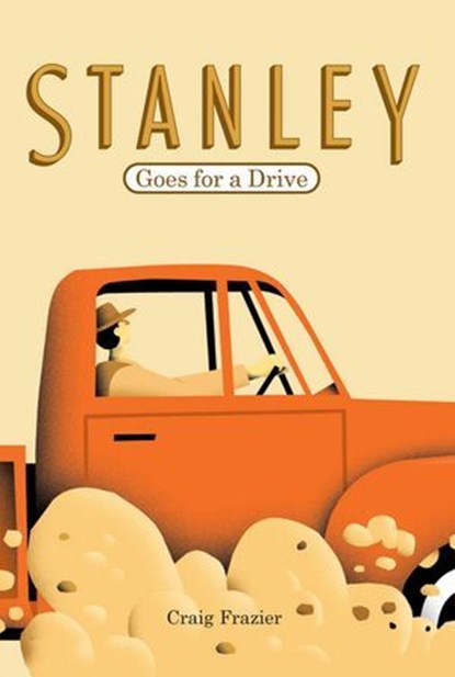 Stanley Goes for a Drive, Craig Frazier - Ebook - 9781452112572