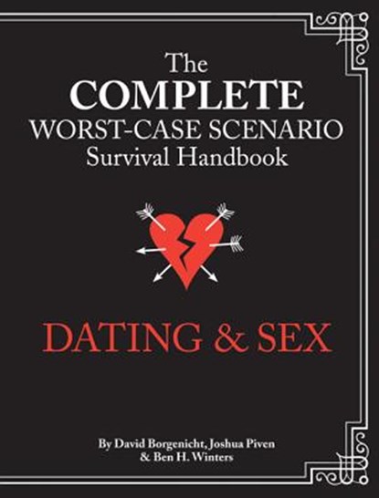 The Worst-Case Scenario Survival Handbook: Dating & Sex, Joshua Piven - Gebonden - 9781452116952