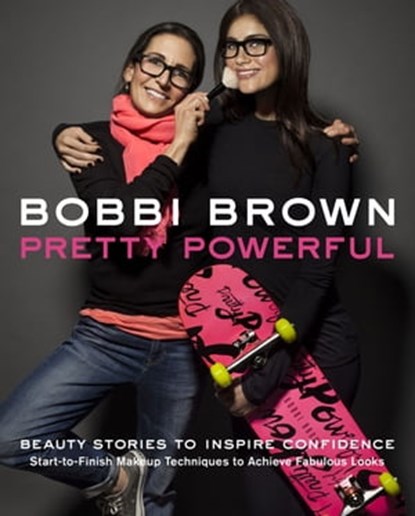 Pretty Powerful, Bobbi Brown - Ebook - 9781452119922