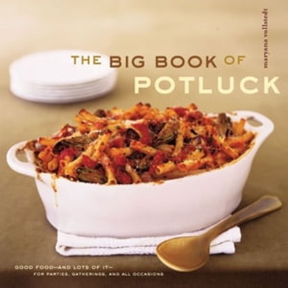 The Big Book of Potluck, Maryana Vollstedt - Ebook - 9781452123738