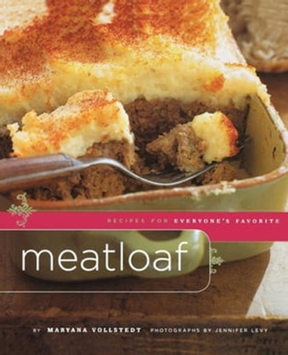 Meatloaf, Maryana Vollstedt ; Jennifer Levy - Ebook - 9781452123783