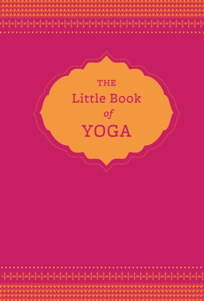 The Little Book of Yoga, Nora Issacs - Gebonden Gebonden - 9781452129204