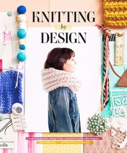 Knitting by Design, Emma Robertson ; Max Wanger - Ebook - 9781452129730