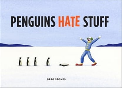 Penguins Hate Stuff, Colin Harrison - Ebook - 9781452129792
