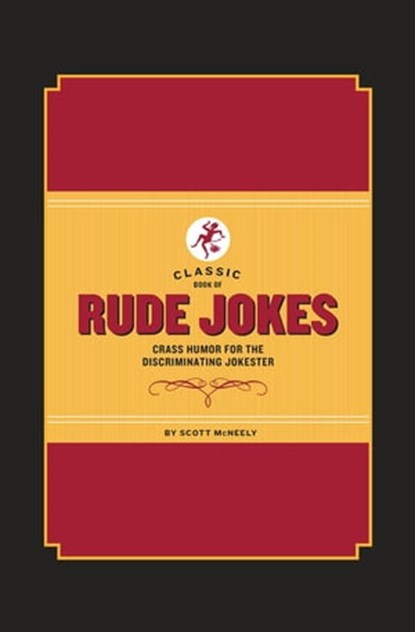 Classic Book of Rude Jokes, Scott McNeely - Ebook - 9781452129815