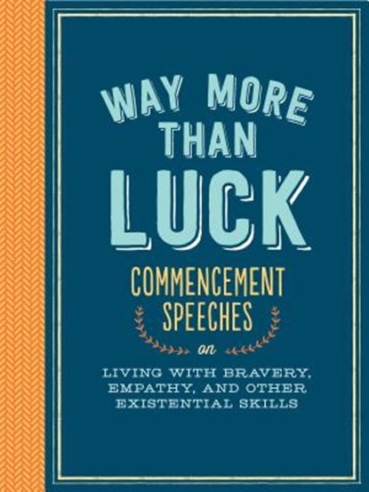 Way More than Luck, Chronicle Books - Gebonden - 9781452135199