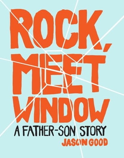 Rock, Meet Window, Jason Good - Ebook - 9781452135625