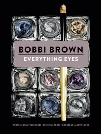 Everything Eyes, Bobbi Brown - Ebook - 9781452137476