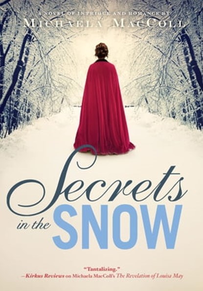 Secrets in the Snow, Michaela MacColl - Ebook - 9781452138022
