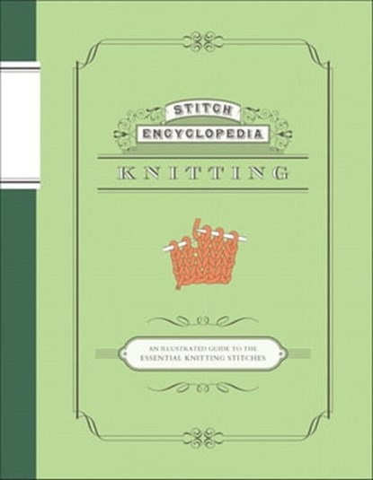 Stitch Encyclopedia: Knitting, Bunka Publishering Bureau - Ebook - 9781452139715