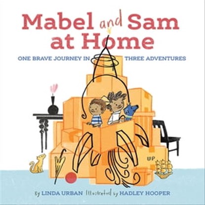 Mabel and Sam at Home, Linda Urban - Ebook - 9781452143606