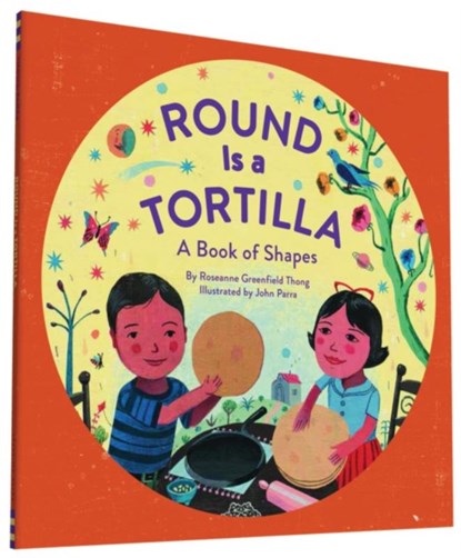 Round Is a Tortilla, Roseanne Thong - Paperback - 9781452145686