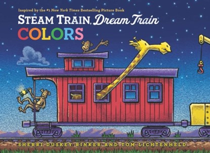 Steam Train, Dream Train Colors, Sherri Duskey Rinker - Gebonden - 9781452149158