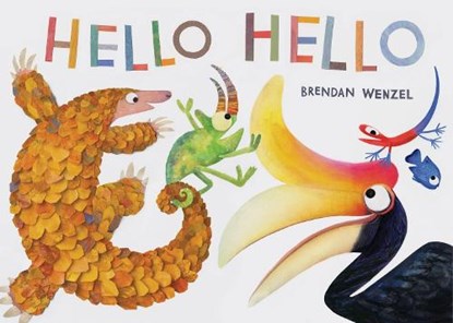 Hello Hello, Brendan Wenzel - Gebonden - 9781452150147