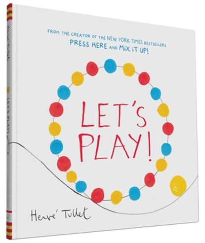 Let’s Play!, Herve Tullet - Gebonden - 9781452154770