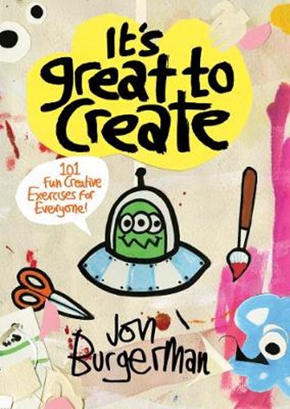 It's Great to Create, BURGERMAN,  Jon - Paperback - 9781452155326