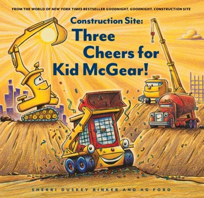 Three Cheers for Kid McGear!, Sherri Duskey Rinker - Gebonden - 9781452155821