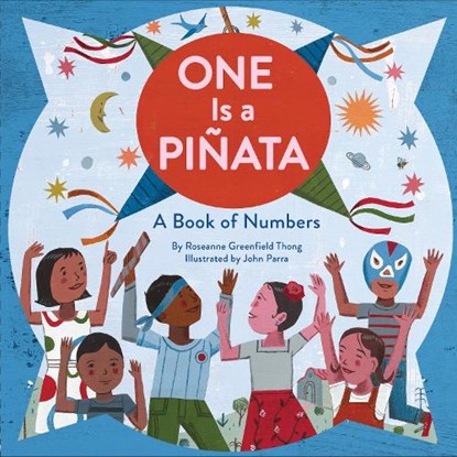One Is a Pinata: A Book of Numbers, Roseanne Thong - Gebonden - 9781452155845