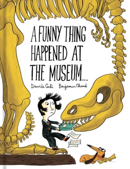 A Funny Thing Happened at the Museum . . ., Davide Cali ; Benjamin Chaud - Gebonden Gebonden - 9781452155937