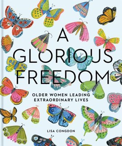 Glorious Freedom, Lisa Congdon - Gebonden - 9781452156200