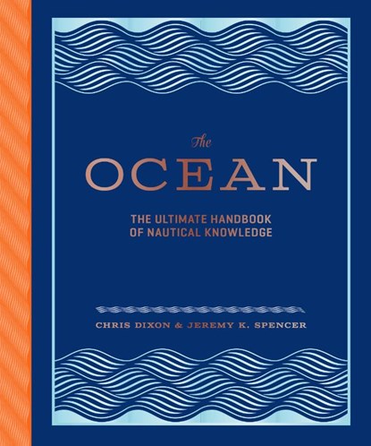 The Ocean, Chris Dixon ; Jeremy K. Spencer - Gebonden Gebonden - 9781452158662