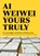 Ai Weiwei: Yours Truly, Ai Weiwei - Paperback - 9781452159294