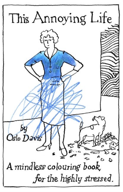 This Annoying Life, Oslo Davis - Gebonden - 9781452159782