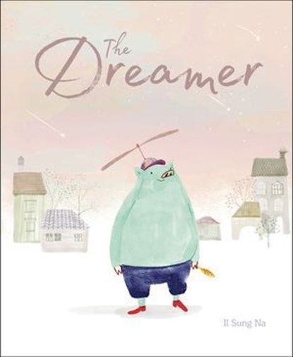 The Dreamer, Il Sung Na - Ebook - 9781452160870