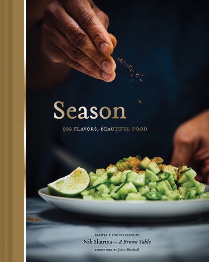 Season: Big Flavors, Beautiful Food, Nik Sharma - Gebonden Gebonden - 9781452163994