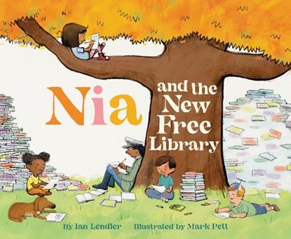 Nia and the New Free Library, Ian Lendler - Gebonden - 9781452166865