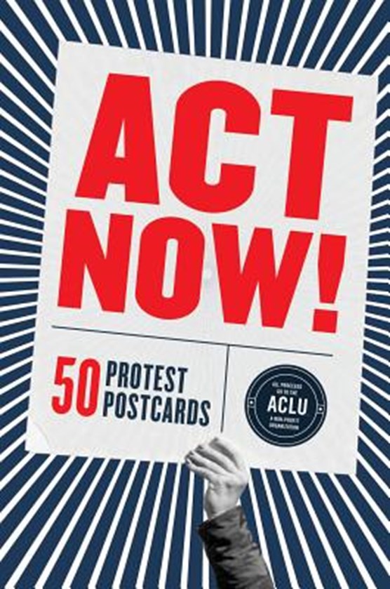 Act now! : 50 protest postcards