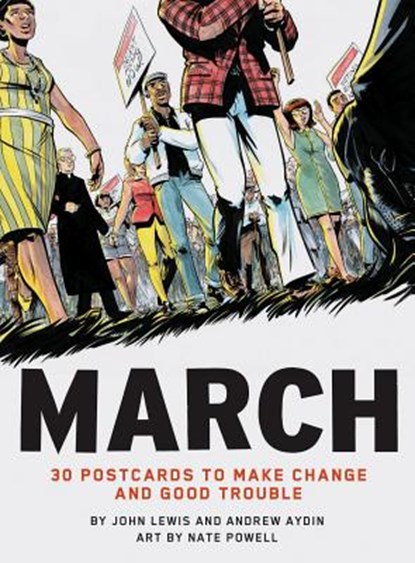 March: 30 Postcards to Make Change and Good Trouble, John Lewis - Losbladig Boxset - 9781452167442