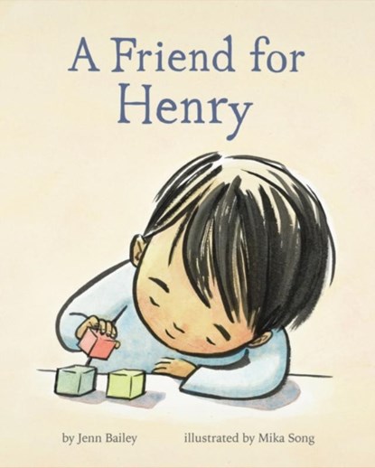 A Friend for Henry, Jenn Bailey - Gebonden - 9781452167916