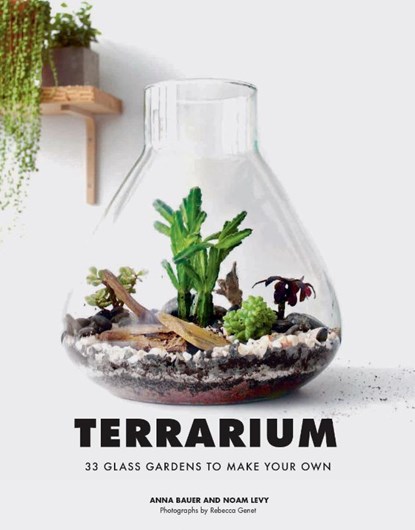 Terrarium, Anna Bauer ; Noan Levy - Gebonden Gebonden - 9781452170091