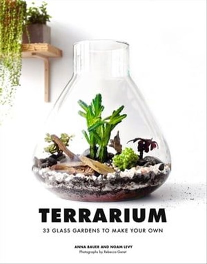Terrarium, Anna Bauer ; Noam Levy ; Rebecca Genet - Ebook - 9781452170213