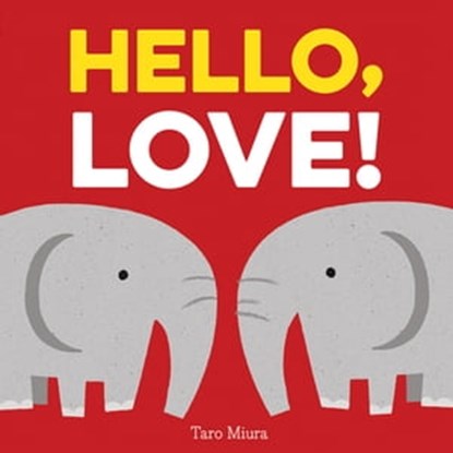 Hello, Love!, Taro Miura - Ebook - 9781452171074