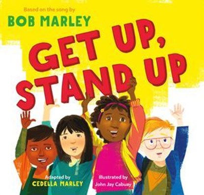 Get Up, Stand Up, Bob Marley ; Cedella Marley - Ebook - 9781452171753