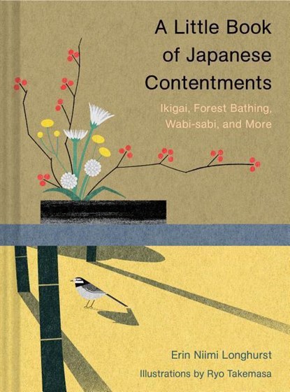 Longhurst, E: Little Book of Japanese Contentments, Erin Niimi Longhurst - Gebonden - 9781452174136