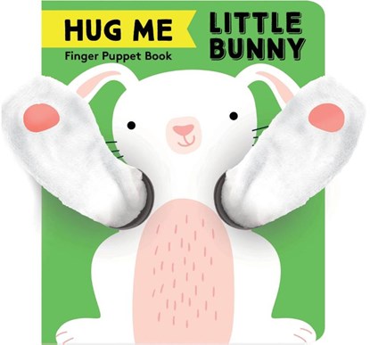 Hug Me Little Bunny: Finger Puppet Book, Chronicle Books - Paperback - 9781452175225