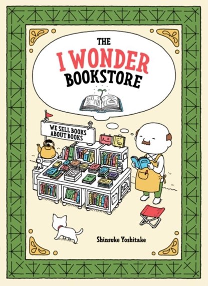The I Wonder Bookstore, Shinsuke Yoshitake - Gebonden Gebonden - 9781452176512