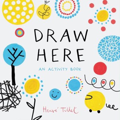 Draw Here, Herve Tullet - Paperback - 9781452178608