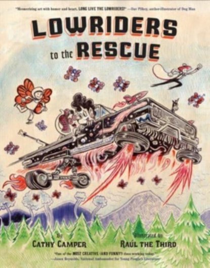 Lowriders to the Rescue, Cathy Camper ; Raul Gonzalez III - Gebonden - 9781452179483
