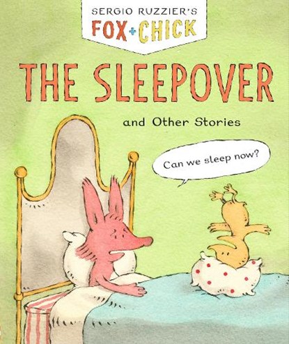 Fox + Chick: The Sleepover, Sergio Ruzzier - Gebonden - 9781452183381