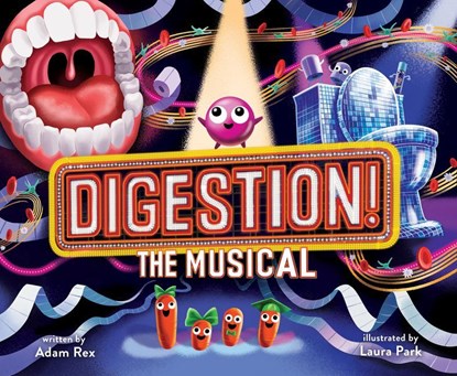 Digestion! The Musical, Adam Rex - Gebonden - 9781452183862