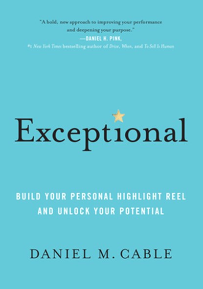 Exceptional, Daniel M. Cable - Gebonden - 9781452184258