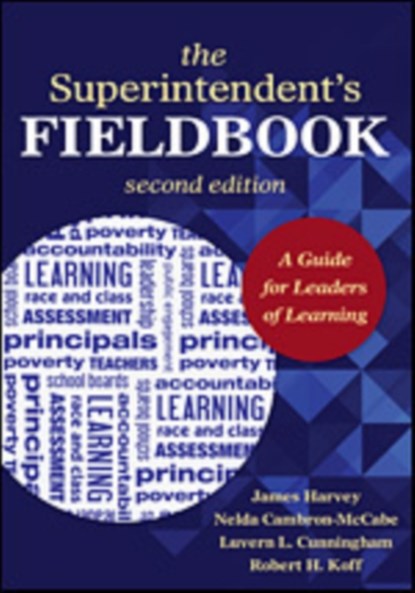 The Superintendent's Fieldbook, James S. Harvey ; Nelda H. Cambron-McCabe ; Luvern L. Cunningham ; Robert H. Koff - Paperback - 9781452217499